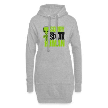 Désolé je ne parle pas humain Außerirdischer extraterrestre OVNI - Sweat-shirt à capuche long Femme - gris chiné - Devant