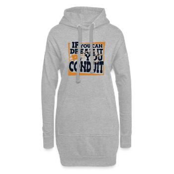 If You Can Dream It You Conduit Electronics Technician - Hoodie Dress - heather grey - Front