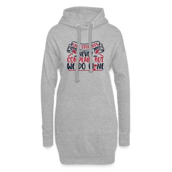 Ne vous plaignez jamais, mais nous faisons du droit du vin - Sweat-shirt à capuche long Femme - gris chiné - Devant