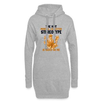 Le stéréotype du collectionneur de minéraux est basé sur moi - Sweat-shirt à capuche long Femme - gris chiné - Devant