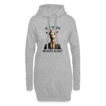 Ist es wirklich wieder Montag Nubischer Afrikaner - Hoodie-Kleid - Grau meliert - Vorne