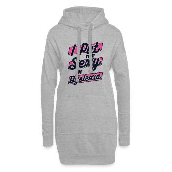 J’ai mis le sexy dans la dyslexie Dyslexie Apraxie - Sweat-shirt à capuche long Femme - gris chiné - Devant