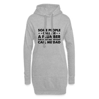 Certaines personnes m’appellent plombier - Sweat-shirt à capuche long Femme - gris chiné - Devant