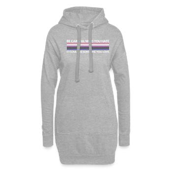 Vorsicht, Wer Hasst - LGBTQ Gender Fluid - Hoodie-Kleid - Grau meliert - Vorne