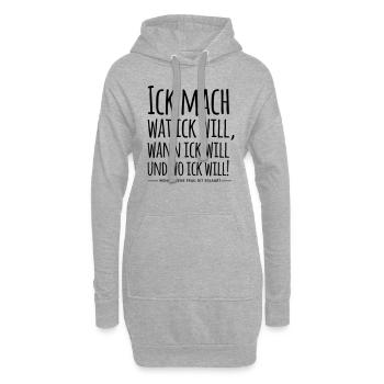 Ick mach wat ick will Berlin Berliner Mundart - Hoodie-Kleid - Grau meliert - Vorne