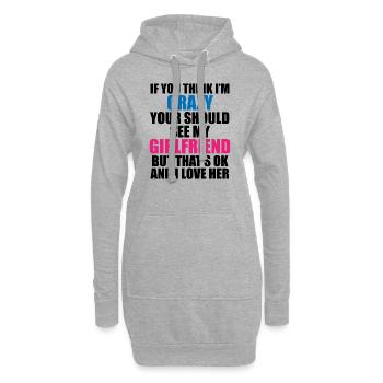 Crazy Girlfriend - Déclaration drôle - Sweat-shirt à capuche long Femme - gris chiné - Devant