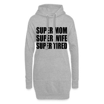 Super mom super wife super tired - Sweat-shirt à capuche long Femme - gris chiné - Devant