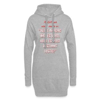 Als Gott mich schuf, dachte er... - Hoodie-Kleid - Grau meliert - Vorne