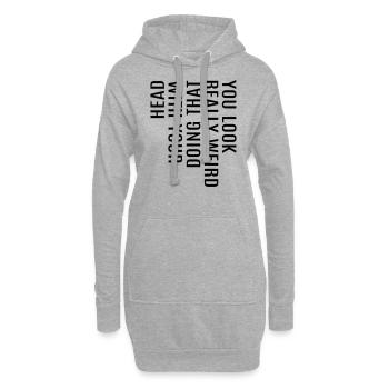 lustige coole Sprüche Spruch witzig komisch Fun - Hoodie-Kleid - Grau meliert - Vorne