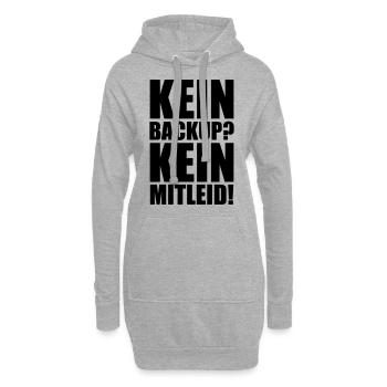 Kein Backup? Kein Mitleid! Programmierer Spruch - Hoodie-Kleid - Grau meliert - Vorne