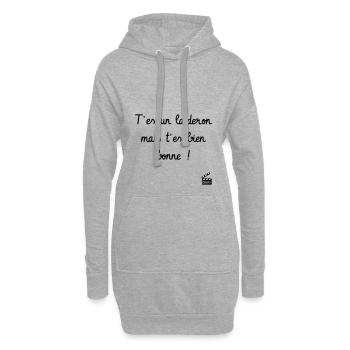 T'es un laideron mais t'es bien bonne ! Culte - Sweat-shirt à capuche long Femme - gris chiné - Devant