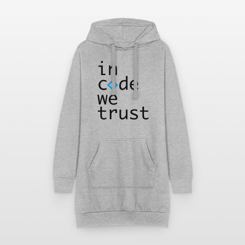 in code we trust, developer, coder Hoodie-Kleid