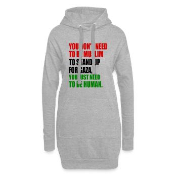 you don't need to be muslim to stand up for gaza - Hoodie-Kleid - Grau meliert - Vorne