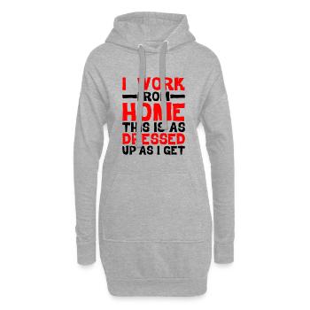 I Work From Home, This Is As Dressed Up As I Get - Hoodie-Kleid - Grau meliert - Vorne