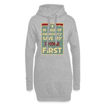In case of emergency save my phone first. - Hoodie Dress - heather grey - Front