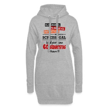 Geburtstag 60 Klimawandel Krieg Inflation Mir egal - Hoodie-Kleid - Grau meliert - Vorne