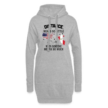 Distanz bedeutet so wenig, wenn jemand viel bedeutet - Hoodie-Kleid - Grau meliert - Vorne