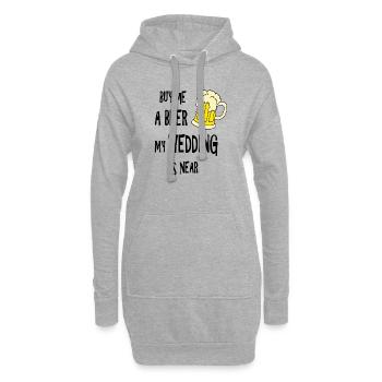 buy me a beer my wedding is near - Hoodie-Kleid - Grau meliert - Vorne