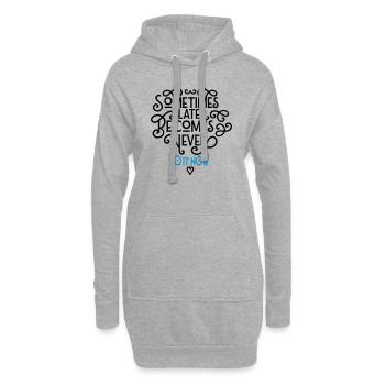 Sometimes Later Becomes Never - Do It Now - Sweat-shirt à capuche long Femme - gris chiné - Devant