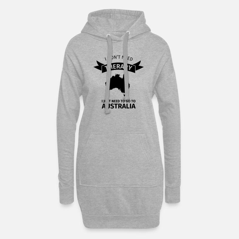 I don't need therapy I just need to go to Australi - Hoodie Dress - heather grey