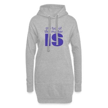 the fact of the matter is,,, - Hoodie Dress - heather grey - Front