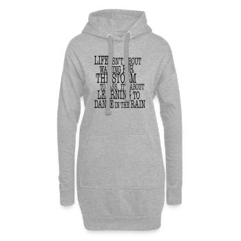 Life is about Dancing in the Rain - Hoodie-Kleid - Grau meliert - Vorne
