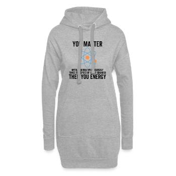 Du bist wichtig, dann du Energie - Hoodie-Kleid - Grau meliert - Vorne