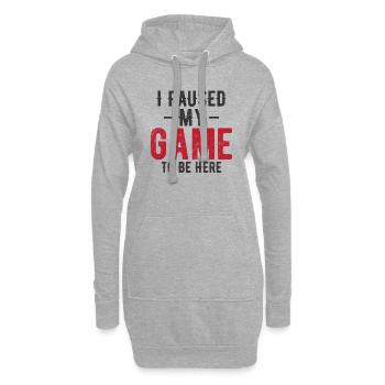 J’ai mis mon jeu en pause pour être ici – Gaming Humor Design - Sweat-shirt à capuche long Femme - gris chiné - Devant