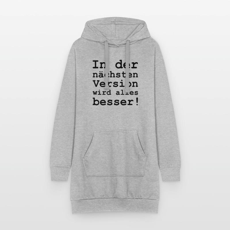 in der nächsten Version wird alles besser Hoodie-Kleid