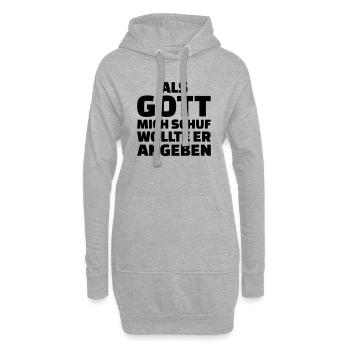 Als Gott mich schuf wollte er angeben - Hoodie-Kleid - Grau meliert - Vorne