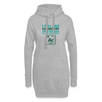 I tell bad chemistry jokes Chemist Science - Hoodie Dress - heather grey - Front