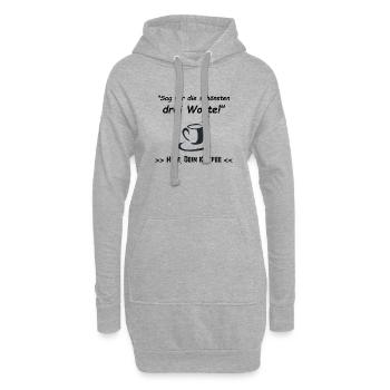 Hier. Dein Kaffee - Hoodie-Kleid - Grau meliert - Vorne