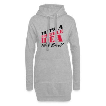Spruch Lustig Schreckliche Idee - Hoodie-Kleid - Grau meliert - Vorne