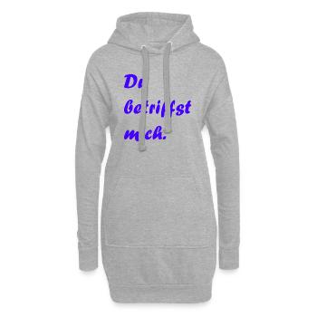 Du betriffst mich. Liebe, Zuneigung, Geschenk - Hoodie-Kleid - Grau meliert - Vorne