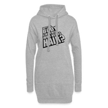 Who Needs Hair Spruch - Hoodie-Kleid - Grau meliert - Vorne