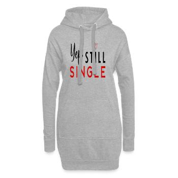 Yep, Still Single - Hoodie-Kleid - Grau meliert - Vorne