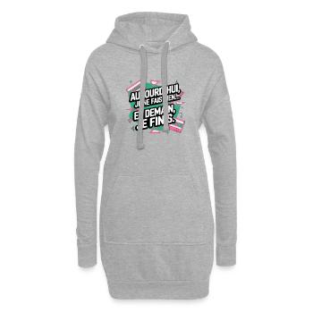 Aujourd'hui, je ne fais rien... et demain, je fini - Sweat-shirt à capuche long Femme - gris chiné - Devant