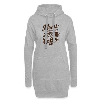 Mamans : alimentées par l’amour, alimentées par le café - Sweat-shirt à capuche long Femme - gris chiné - Devant