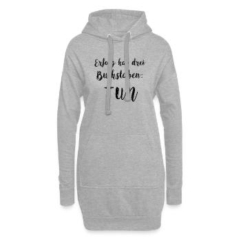 Erfolg hat drei Buchstaben: TUN - Sweat-shirt à capuche long Femme - gris chiné - Devant
