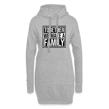 Ensemble, nous faisons une famille famille amour dicton - Sweat-shirt à capuche long Femme - gris chiné - Devant