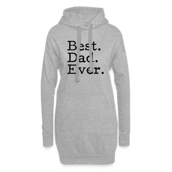 Best. Dad. Ever. - Hoodie-Kleid - Grau meliert - Vorne