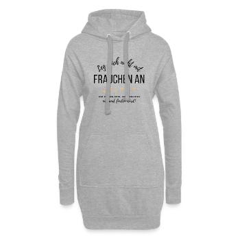 Leg Dich nicht mit Frauchen an... - Hoodie-Kleid - Grau meliert - Vorne