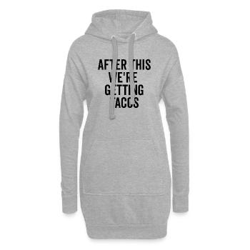 Danach gibt es Tacos - Hoodie-Kleid - Grau meliert - Vorne