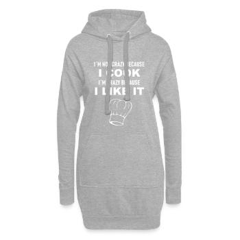 I am not crazy because i cook - Hoodie-Kleid - Grau meliert - Vorne