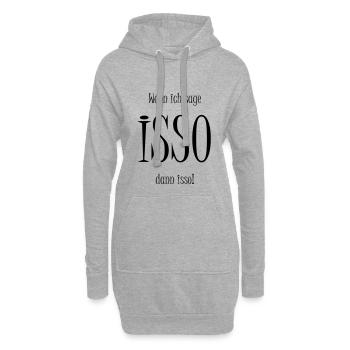 Isso ! Schriftzug in schwarz - Spruch - Lustig - Hoodie-Kleid - Grau meliert - Vorne