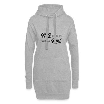 Nett kann ich auch, bringt mir aber nix - Hoodie-Kleid - Grau meliert - Vorne