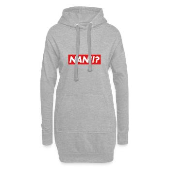 Nani!? Japanisch Japaner Wie Bitte? Anime Lustig - Hoodie-Kleid - Grau meliert - Vorne