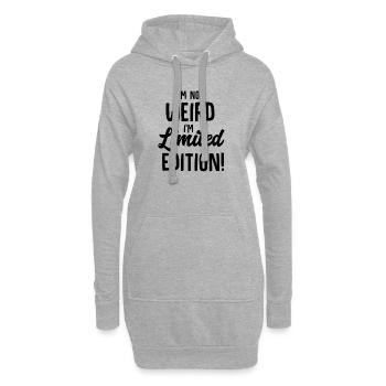 I'm Not Weird I'm Limited Edition - Hoodie-Kleid - Grau meliert - Vorne