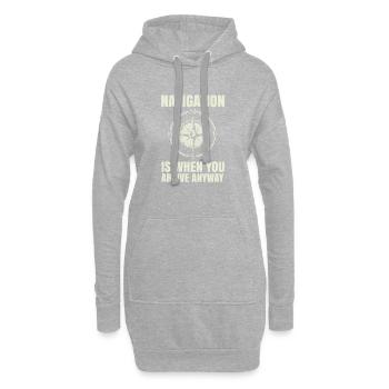 La navigation est pour les amateurs de voile de toute façon, si vous - Sweat-shirt à capuche long Femme - gris chiné - Devant