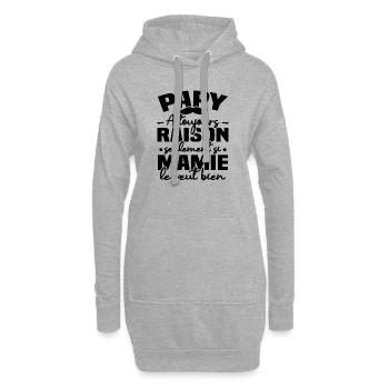 Papy a raison seulement si mamie le veut bien - Sweat-shirt à capuche long Femme - gris chiné - Devant